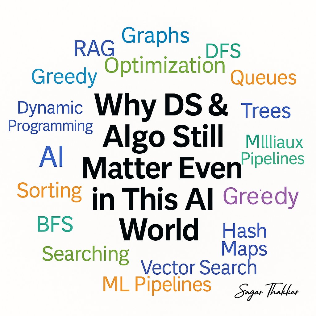 thakkarsagar12's tweet image. Do DS &amp;amp; Algo still matter in the AI era? 🤔

Yes.
RAG → indexing &amp;amp; hash maps
Graphs → recommendations &amp;amp; routing
Queues/Heaps → scaling
Optimization → cost savings

AI doesn’t replace fundamentals.
DS &amp;amp; Algo are the foundation AI stands on.

#DSAlgo #AI #SystemDesign