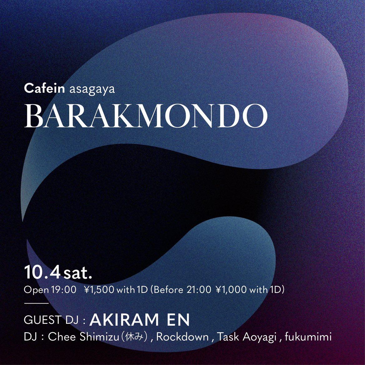 Rockdown1280's tweet photo. 今週土曜は阿佐ヶ谷CafeinにてBARAKMONDOです。
今回Cheeさんはお休みで、
ゲストとしてAKIRAM ENさんをお迎えしました！！
皆さん、どうぞ遊びにお越し下さい！！

10/4(sat) BARAKMONDO
19:00〜
@cafein_asagaya 
¥1,500 with 1D (before 21:00 ¥1,000 with 1D) https://t.co/FgxEyVxihg