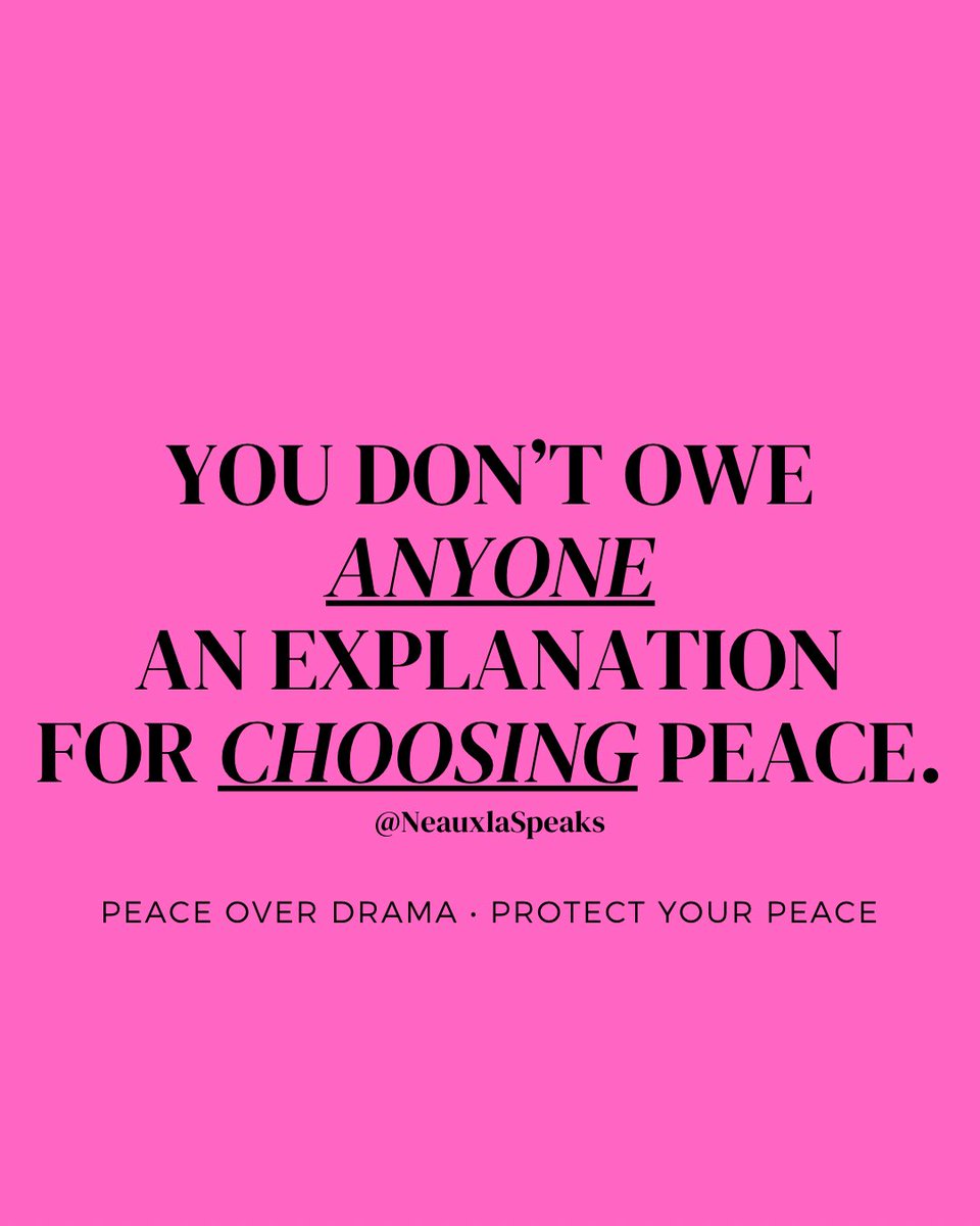 NEAUXLASPEAKS's tweet photo. Read that again. 👏🏾

You don’t have to explain why you left the party early. Why you didn’t answer that call. Why you cut ties. Why you took the long way home.

Peace is priceless — and it’s not up for debate. 🕊️

#NeauxlaSpeaks https://t.co/SZKfzxGQ1k