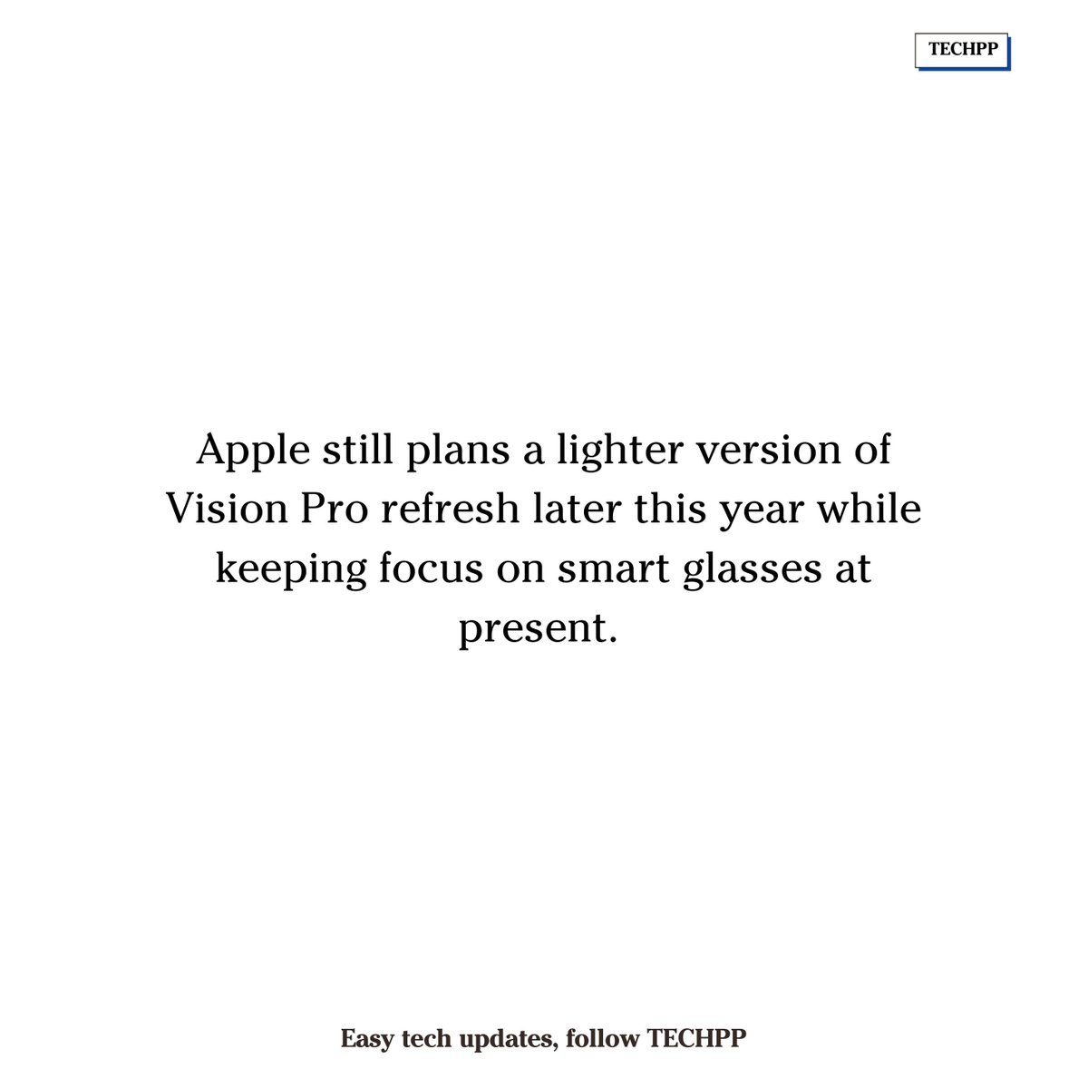techpp's tweet image. Apple shifts focus from Vision Pro to AI smart glasses
&apos;
#Apple #VisionPro #SmartGlasses #AI #Meta