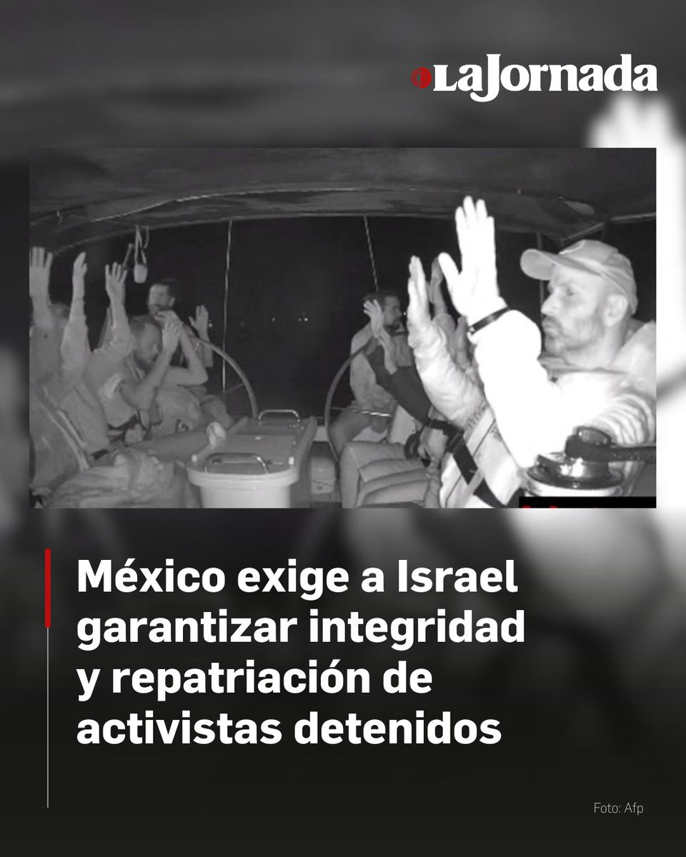 El gobierno de México llamó al de Israel a respetar la integridad física y seguridad de los mexicanos que viajan en la Global Sumud Flotilla. 

SRE informó que hasta el momento han sido detenidos tres connacionales. 

Lee la nota: jornada.com.mx/noticia/2025/1…