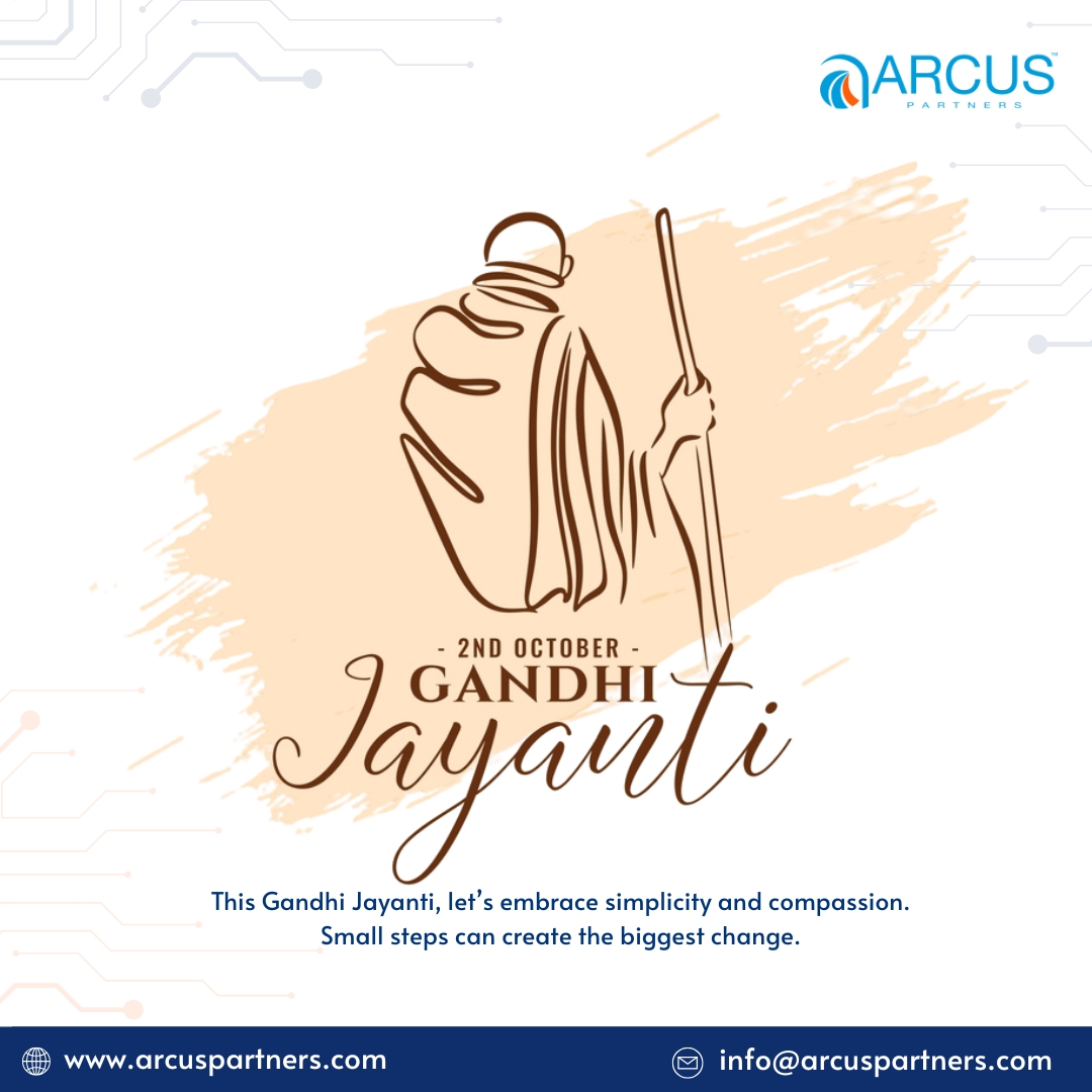 On Gandhi Jayanti, we honour Mahatma Gandhi’s vision of truth, peace, and resilience, principles that continue to inspire our journey forward.
#GandhiJayanti #MahatmaGandhi #FatherOfTheNation #TruthAndPeace #Resilience #ArcusPartners