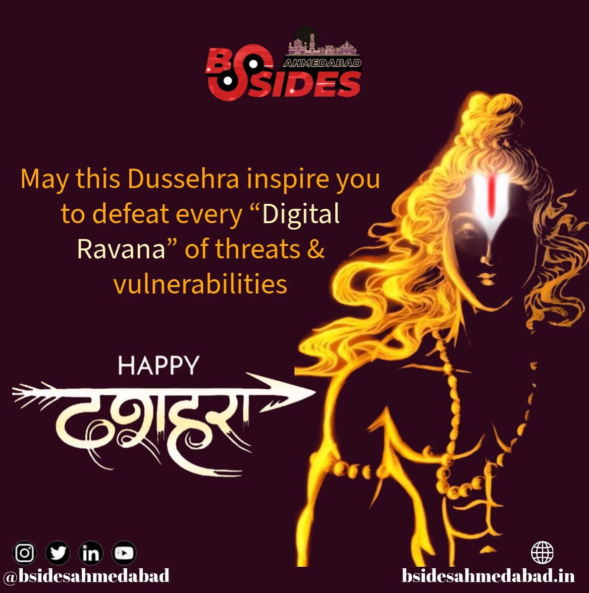 ✨Dussehra reminds us that every Ravana—physical or digital—can be defeated with courage and vigilance. 

May this festival empower you to conquer every digital threat and vulnerability. Wishing you a safe, secure, and happy Dussehra from BSides Ahmedabad!🌟✨

#HappyDussehra