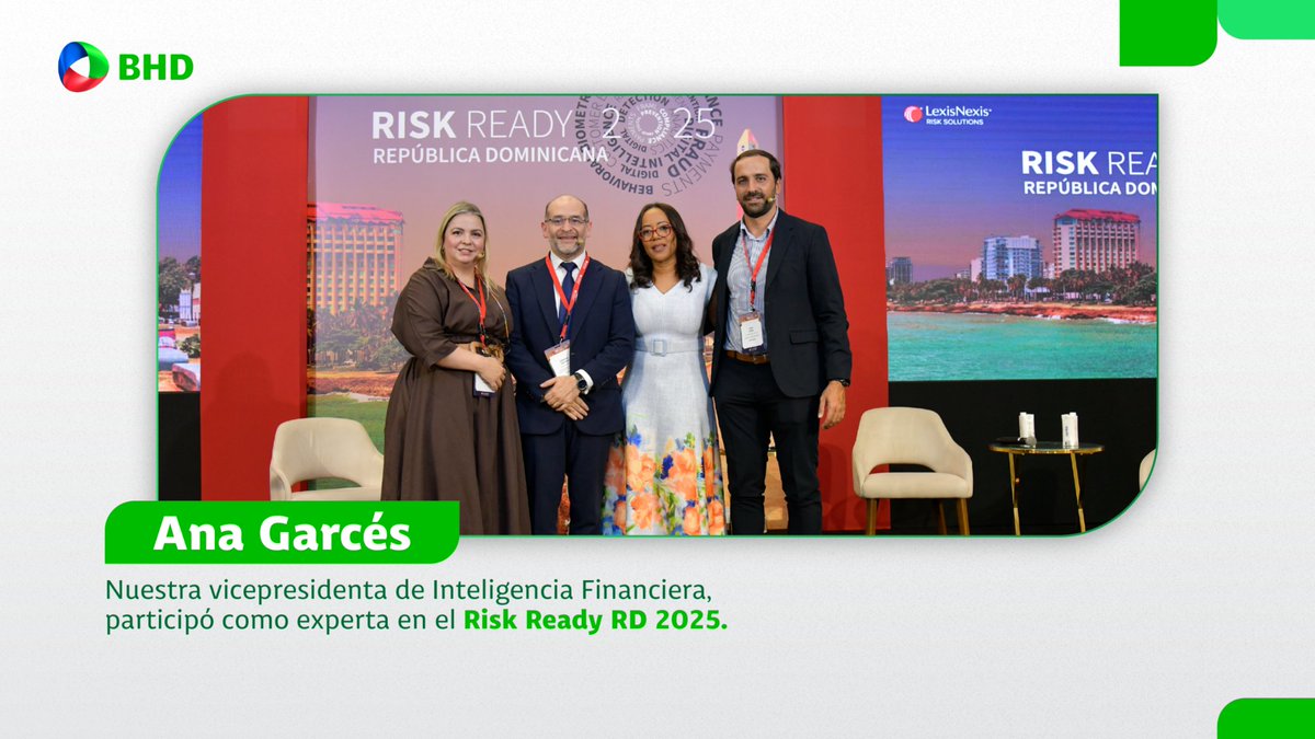BancoBHD's tweet photo. Nuestra vicepresidenta de Inteligencia Financiera, Ana Garcés, participó como experta en el Risk Ready República Dominicana 2025, evento realizado por LexisNexis para dialogar sobre prevención del lavado de activos y cumplimiento normativo en la región.

#BancoBHD #GenteBHD https://t.co/fls7shBvTX