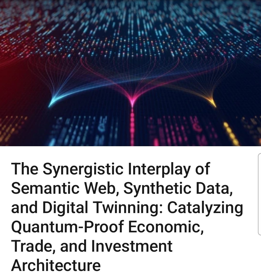 revexpoconsul1's tweet image. The Synergistic Interplay of Semantic Web, Synthetic Data, and Digital Twinning: Catalyzing Quantum-Proof Economic, Trade, and Investment Architecture via @thinkers360 by @IngridVasiliu
linkedin.com/pulse/synergis…
#SemanticWeb #SyntheticData #DigitalTwins #QuantumEconomy