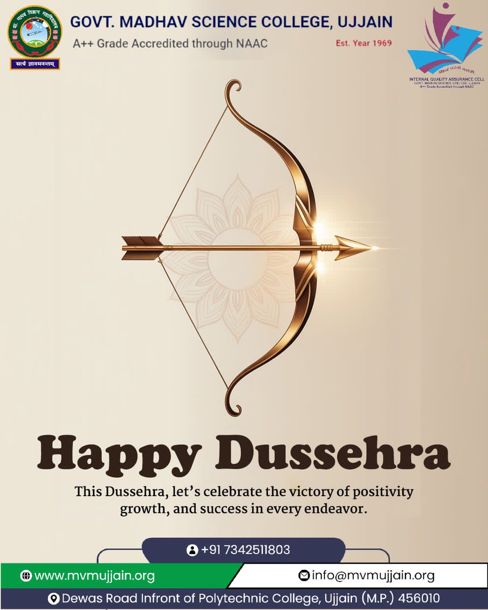 Greetings from Govt. Madhav Science College Ujjain
May the festival of Dussehra remind us that no matter how strong evil seems, truth and goodness always triumph. Let’s celebrate the victory of Lord Rama over Ravana with joy, positivity, and new beginnings. 
#HappyDussehra