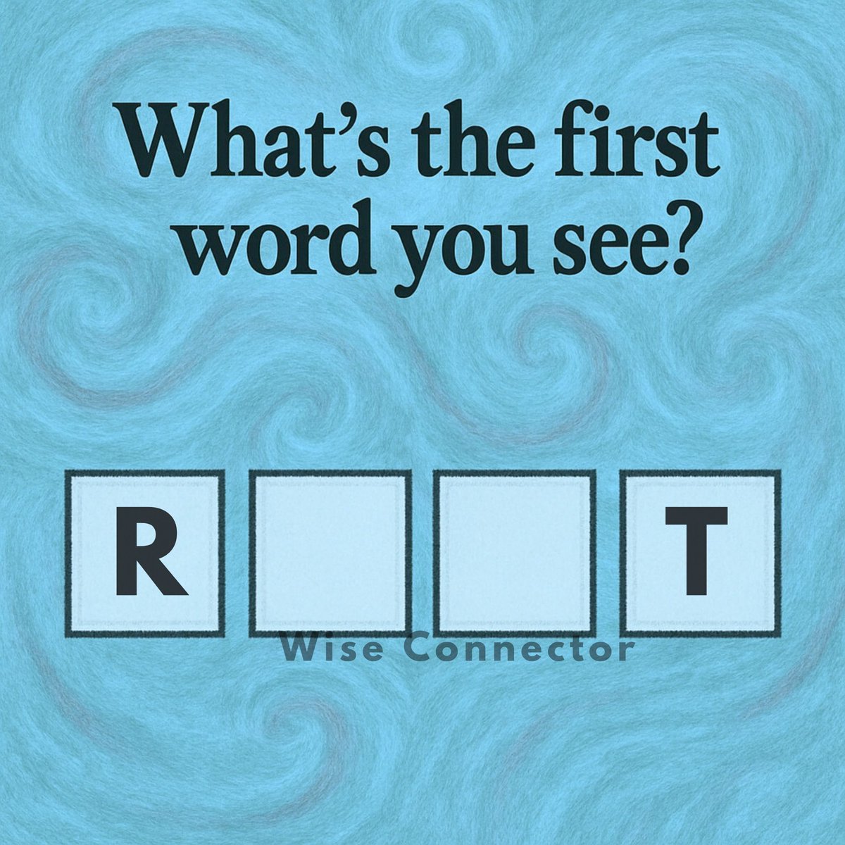FIRST word you see?