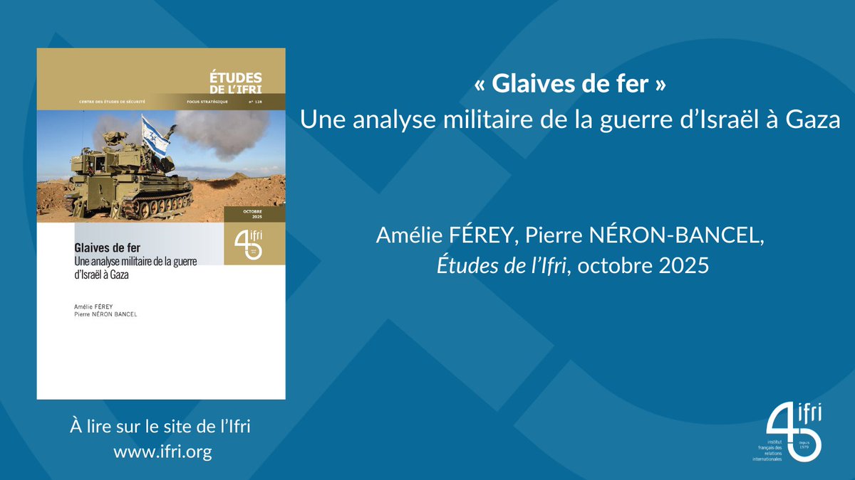 [🇮🇱🇵🇸 À LIRE] Cette nouvelle étude d'<a href="/AmelieFe/">Amélie Férey - en transition sur @amelieferey.bsky</a> et Pierre Néron-Bancel dresse le bilan de l’opération militaire « Glaives de fer » des Forces de défense israéliennes (FDI) entre octobre 2023 et aujourd'hui. Succès tactiques en combat urbain et mobilisation rapide mais limites