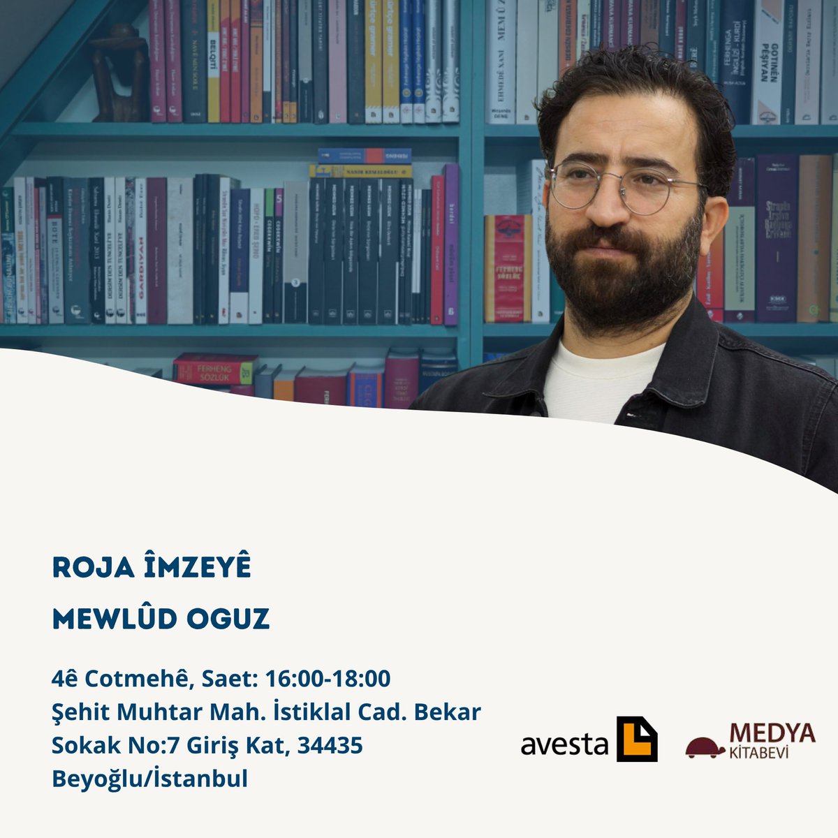 📢4ê cotmehê roja şemiyê saet 16:00’an li medya kitabevi me. hemû hevalên li stenbolê ji bo roja îmzeyê vexwendî ne. bi hêviya hevdîtinê. 

📍Medya Kitabevi, Bekar Sk, İstiklal Cad, Beyoğlu