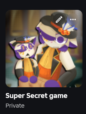 game so secret i forgot why i even made it in the first place (this was 3 months ago)