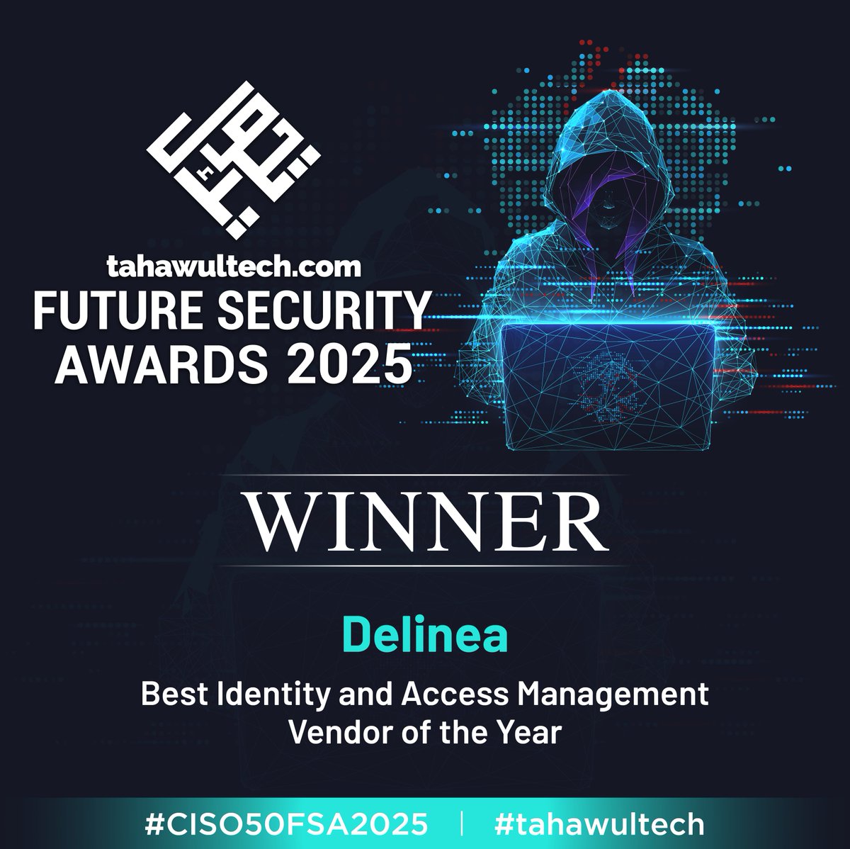 tahawultech's tweet image. Delinea wins the Best Identity and Access Management Vendor of the Year Award, congratulations.
@DelineaInc 
#CISO50FSA2025 #tahawultech #Delinea