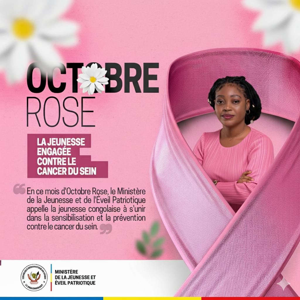In this Pink October month, I strongly encourage all young people to respond massively to the call of Her Excellency the Minister of Youth and Patriotic Awakening, by uniting for awareness and prevention against breast cancer.DRC

En ce mois d’Octobre Rose, j’encourage vivement