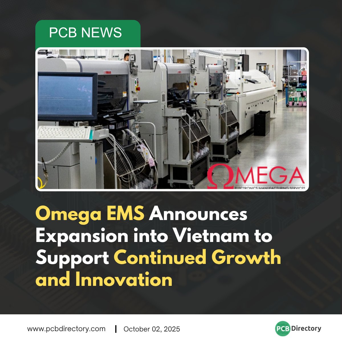 PCB_Directory's tweet image. Omega EMS announces its expansion into Vietnam, focusing on innovation and growth to meet the rising demand for advanced electronics manufacturing solutions.

Read More: ow.ly/8Ckr50X4SC9

#EMS #Electronics #PCB #Vietnam #Innovation #ElectronicsManufacturing