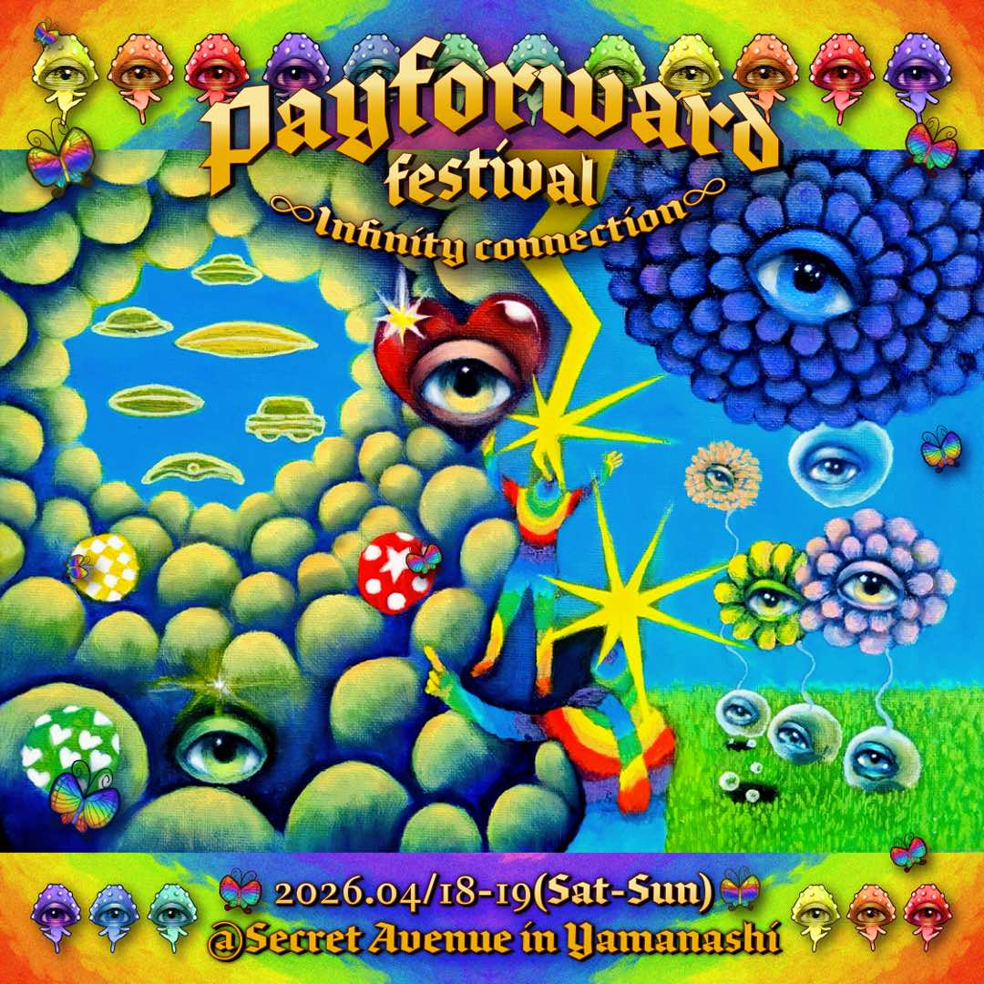 Peacefulな野外レイヴとして知られるPayForward Festivalが2026年開催決定!!!
2026.04/18-19(Sat-Sun)@ Secret Avenue in Yamanashi

JIKOOHA出演します🎸詳細は後日発表🌟
ぜひ予定を空けておいてください！