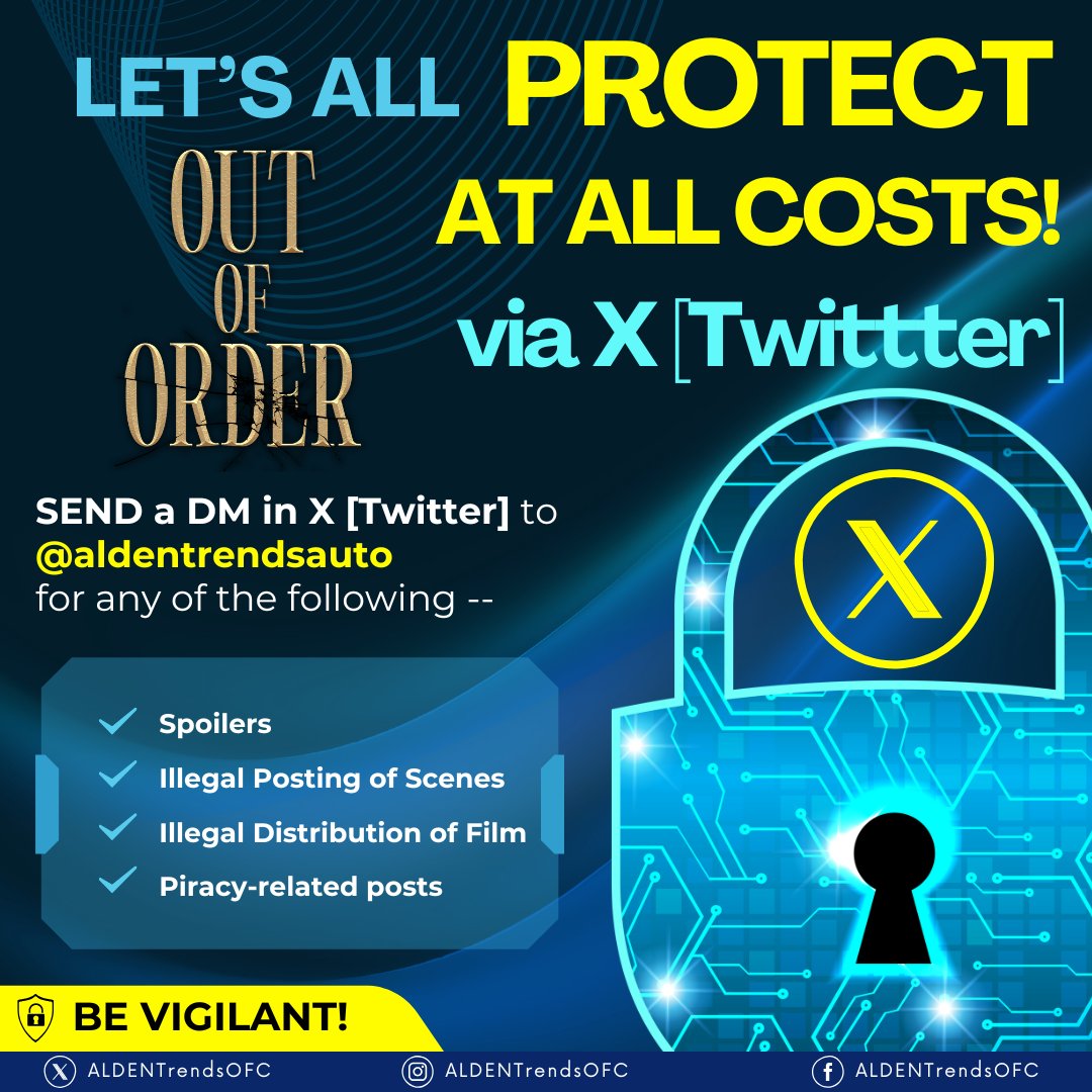 aldentrendsauto's tweet photo. IT'S TIME to BE VIGILANT!
IT'S TIME to PROTECT OUT OF ORDER AT ALL COSTS!

DM us on X (or @AldenTrendsOFC)  and send the details of your report.

@aldenrichards02  @myriad_corp  @VIVA_Films  @StudioVivaPH  @Sparkle_GMA 
#OutOfOrderOnNetflix
#ALDENRichards
OOOxNetflix DirekALDEN https://t.co/78M2GAjgzK