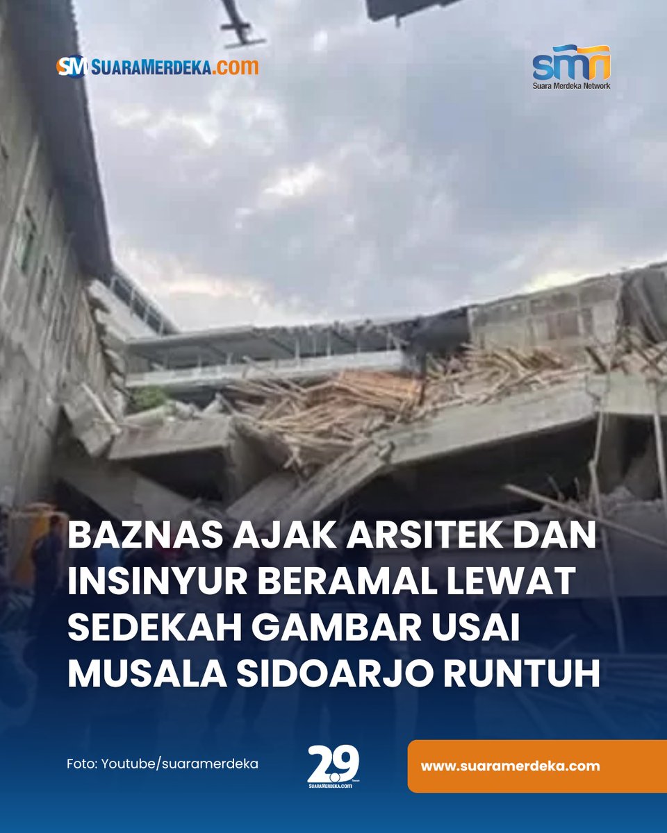 suaramerdeka's tweet photo. Tragedi runtuhnya gedung musala di Pondok Pesantren Al-Khozini, Sidoarjo, menelan puluhan korban santri.
#suaramerdeka #suaramerdekacom #suaramerdekanetwork #baznas #musala #sidoarjo #arsitek #insinyur https://t.co/qHejgZvWBm