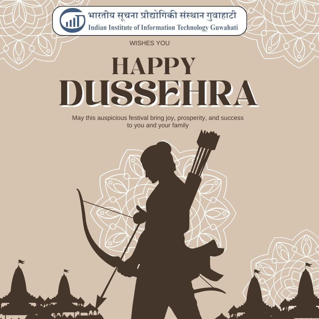 IIITG wishes you all a Happy Dussehra.