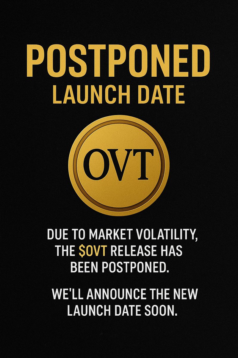 OVTToken's tweet photo. 📢 Due to current market volatility and our commitment to a successful & stable launch, the $OVT release has been postponed.
⏳ We’ll announce the new launch date soon – your trust means everything to us, and success is worth the wait. 💎🚀
#OVT #MemeCoin #OVTArmy #CryptoCommunity #TrustTheProcess #CryptoUpdate #HODL #NextBigThing #MemeCoinSeason #OVTToken