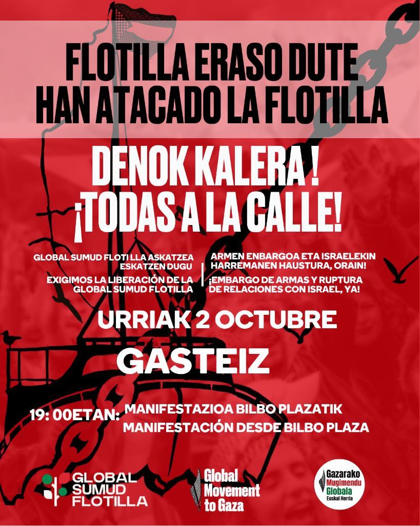📢 Flotilla eraso dute!
Denok kalera!
Global sumund flotilla askatu!

🚨 MANIFESTAZIOA
📢 Armen enbargoa eta Israelekin harremanen haustura orain!
🗓️ Urriak 2, GAUR!
⏰ 19:00
📍 Bilbo plazatik
#FreePalestine #LangileokPalestinarekin