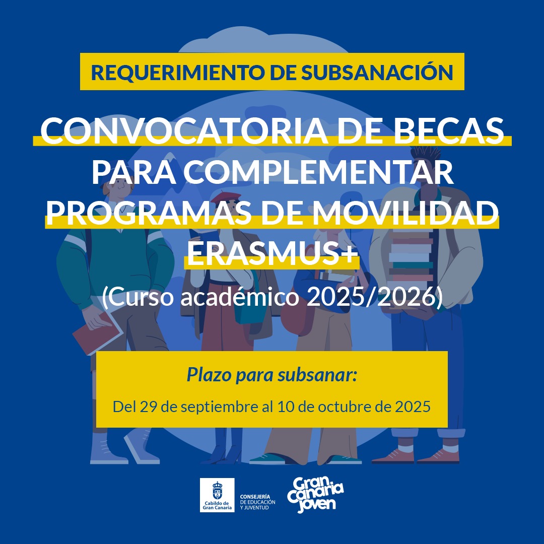👀 Recordamos que está abierto el período de subsanación de la convocatoria de becas para complementar programas de movilidad Erasmus+ para el curso 2025/2026
👉 Ve a la información publicada en cabildo.grancanaria.com/servicios?arti…

🗓️ El plazo para subsanar es hasta el 10 de octubre de 2025