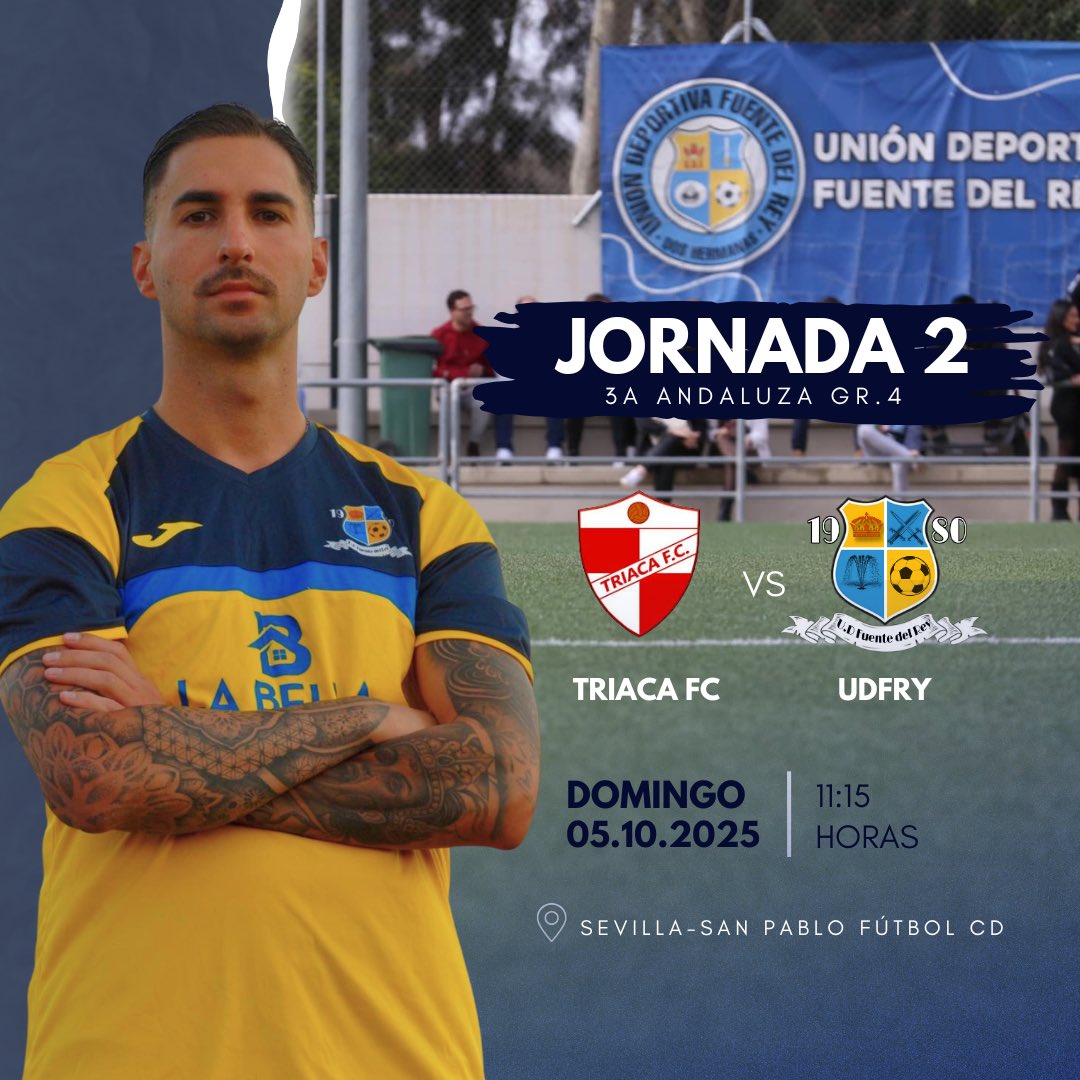 🚨 Jornada 2 | 3ª Andaluza Gr.4
📅 Domingo 05/10 | 11:15h
📍 Sevilla – San Pablo Fútbol CD

👉 Triaca FC 🆚 UD Fuente del Rey

💙💛 ¡Unidos somos más fuertes!
#UDFuenteDelRey
