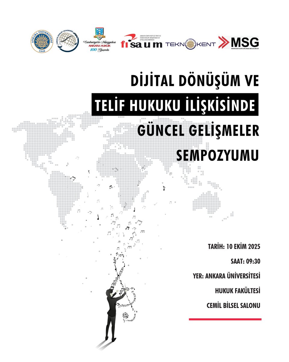 📢 Dijital Dönüşüm ve Telif Hukuku İlişkisinde Güncel Gelişmeler Sempozyumu

📍 Yer: Ankara Üniversitesi Hukuk Fakültesi, Cemil Bilsel Salonu
📅 Tarih: 10 Ekim 2025
🕘 Saat: 09:30

©Dijitalleşmenin hukuk düzenine yansıttığı yeni dinamikler, fikri mülkiyet haklarının korunması ve