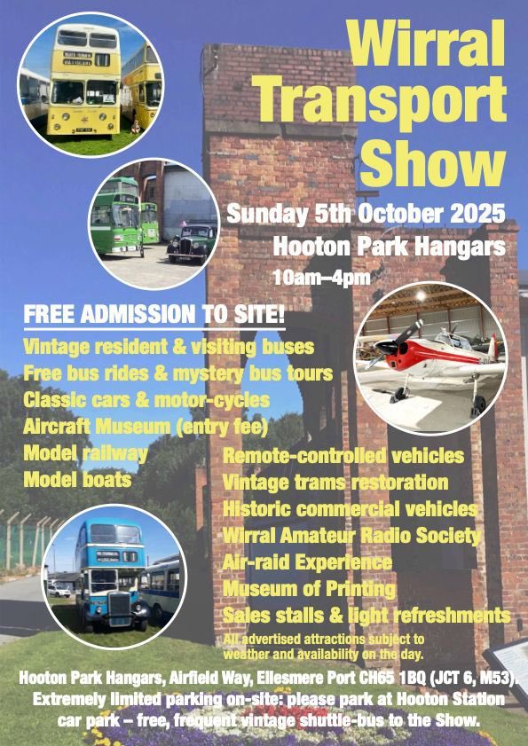 class502's tweet image. We will have our stand at the Wirral Transport Show this Sunday, at the Hooton Park Hangars.

A shuttle bus will be running between Hooton station and the event.