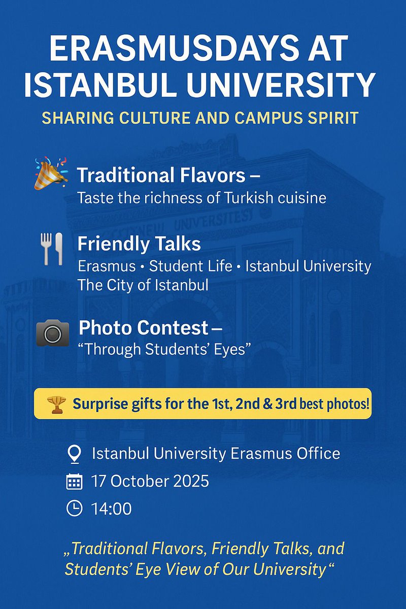 iuerasmus's tweet photo. 🎉 ErasmusDays at Istanbul University 🎉

🌍 Traditional flavors
💬 Friendly talks
📸 Photo contest with surprise gifts!

📌 Share your photo by 13.10.2025, 13:00
🏆 Winners announced on 17.10.2025

#erasmusdays2025 #iuphotocontest2025 @iuerasmus https://t.co/GrKDmxvasD