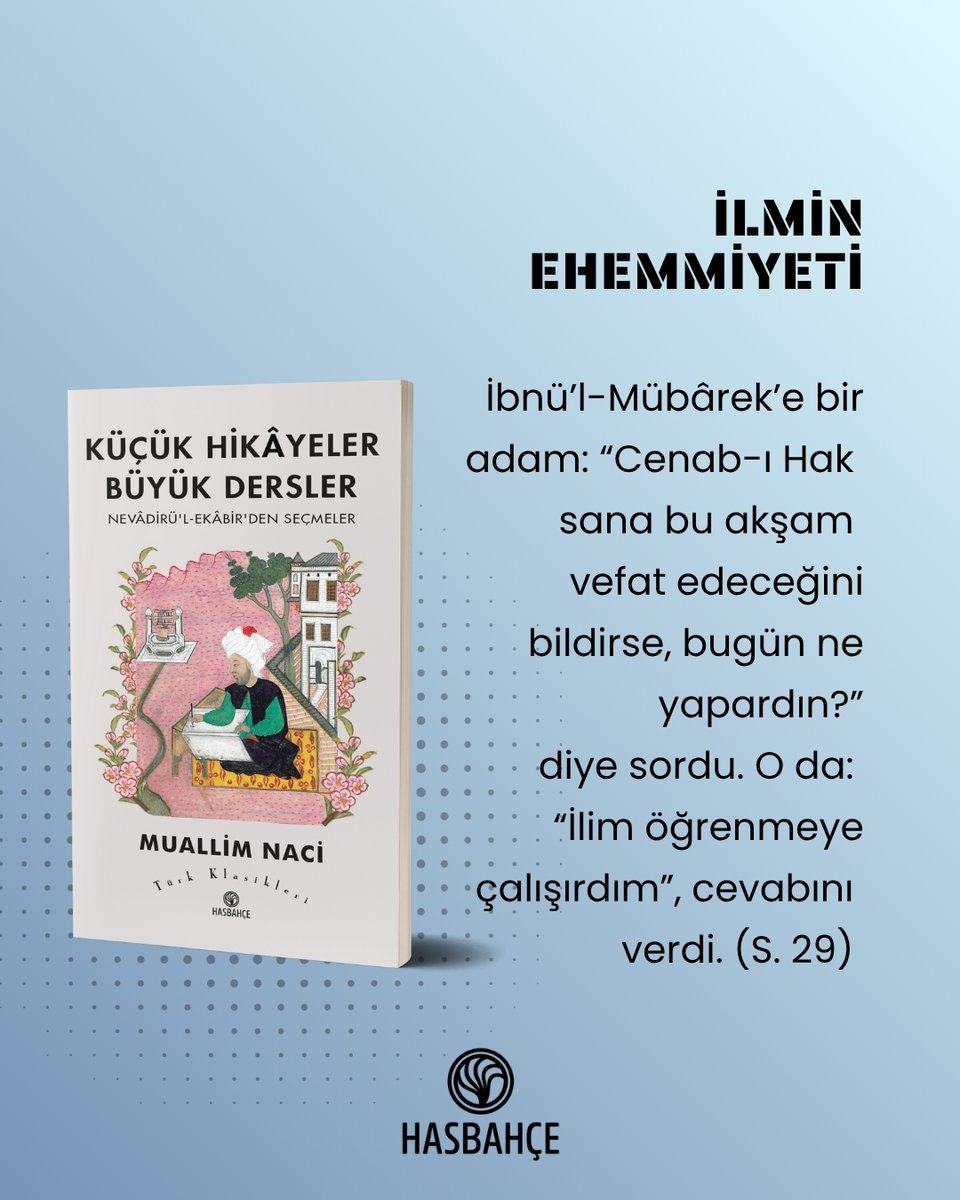 hasbahcekitap's tweet photo. İlmin Ehemmiyeti
#Hasbahçe #türkklasikleri #kitapokumak #muallim #ilim
Kitabı detaylı incelemek ve satın almak için;
https://t.co/OmA6j0JrgR https://t.co/Mattdywym4