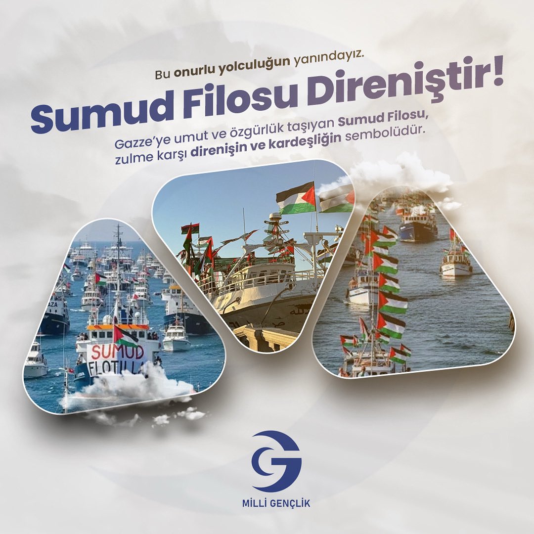 Sumud Filosu Direniştir !!!
Gazze’ye umut ve özgürlük taşıyan Sumud Filosu, zulme karşı direnişin ve kardeşliğin sembolüdür. Bu onurlu yolculuğun yanındayız.

🤲 Dualarımız, desteğimiz ve yüreğimiz Sumud ile!

#SumudFilosu #GazzeİçinDireniş #ÖzgürFilistin