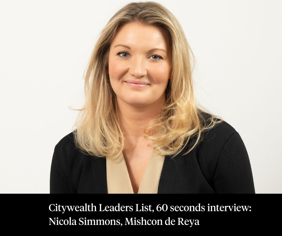 Citywealth's tweet image. Citywealth Leaders List, 60 seconds interview – Nicola Simmons, @Mishcon_de_Reya 

Read the interview: citywealthmag.com/news/citywealt…

#Citywealth #privateclient #lawyers #accountants #privatebanks #investmentmanagers #PrivateWealth #financialservices #wealthmanagement #Finance