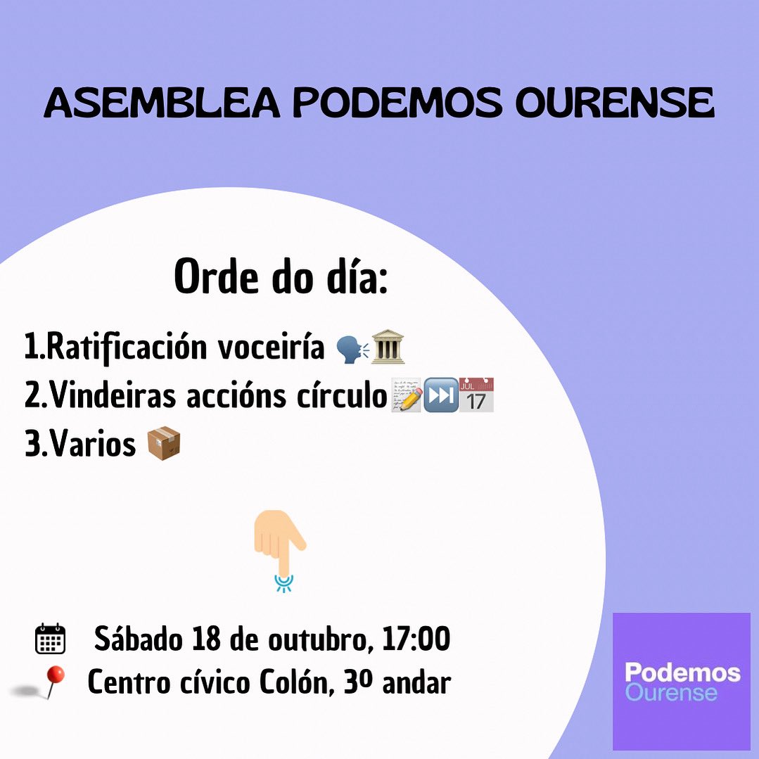 Podemos_Ourense's tweet photo. 📢 O sábado 18 de outubro ás 17:00 xuntámonos en asemblea no Centro Cívico Colón (3º andar).
Falaremos da ratificación da voceiría, das vindeiras accións do círculo e doutros temas de interese.
👉 Achegádevos e participade!
#PodemosOurense #Asemblea https://t.co/cnVAp3ag0x