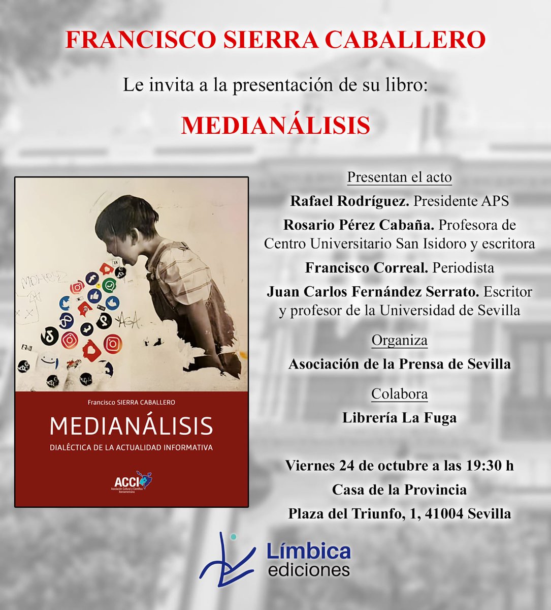 El  viernes, 24 de octubre, a las 19:30, nos vemos en La Casa de la Provincia en Sevilla para la presentación de Medianalisis de <a href="/fsierracb/">Francisco SIERRA</a>. Organizado por la  Asociación de la Prensa de Sevilla con la colaboración de <a href="/lafugalibrerias/">La Fuga librerías</a> y contará con la participación del autor.