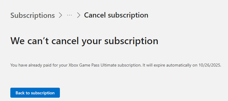ChrisVecchio_'s tweet photo. @XboxGamePass I didn't think to take a screenshot of the "Goodbye for now!" message. So I have this, which you get if you click Cancel Subscription after you've already cancelled. Sadly you can't cancel more than once. https://t.co/8ltZCqfiXV