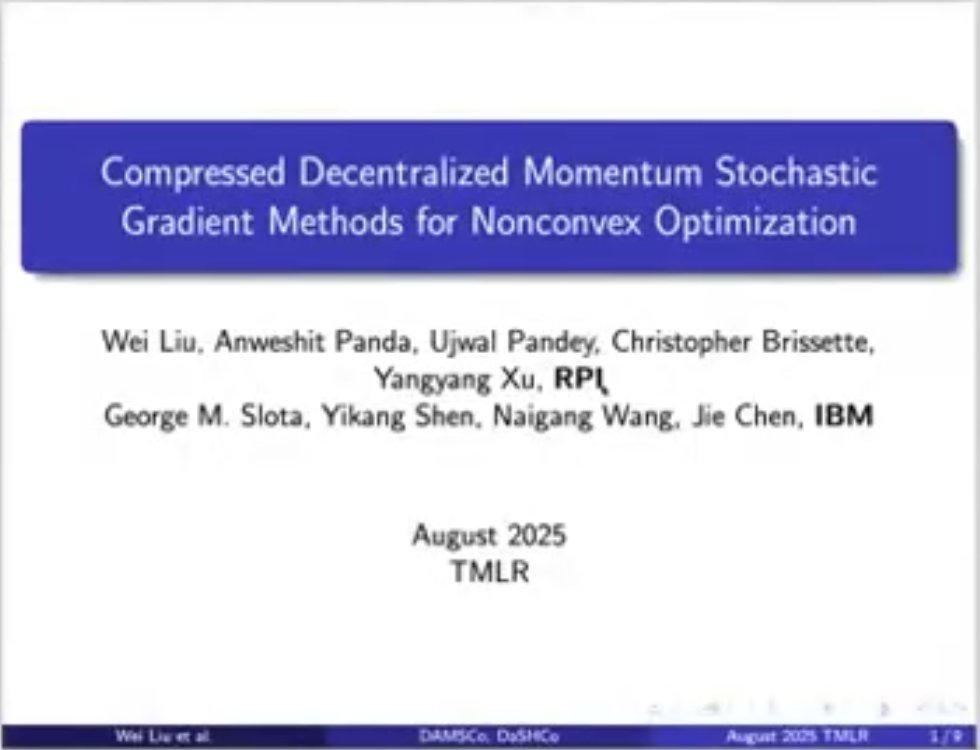 TmlrVideos's tweet image. Compressed Decentralized Momentum Stochastic Gradient Methods for Nonconvex Optimization

Wei Liu, Anweshit Panda, Ujwal Pandey et al.

tmlr.infinite-conf.org/paper_pages/Rq…

#compression #compressed #decentralized
