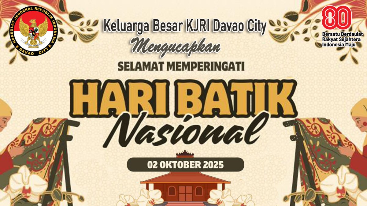 indonesiainDVO's tweet image. Keluarga Besar KJRI Davao City Mengucapkan

Selamat Memperingati 
Hari Batik Nasional, 2 Oktober 2025

"Mari kita hormati Batik sebagai simbol kebanggaan nasional dan keunggulan seni."

#IndonesianWay #IniDiplomasi #DemiNKRI #IndonesiaUntukDunia #sahabatkemlu #KemluSeminggu