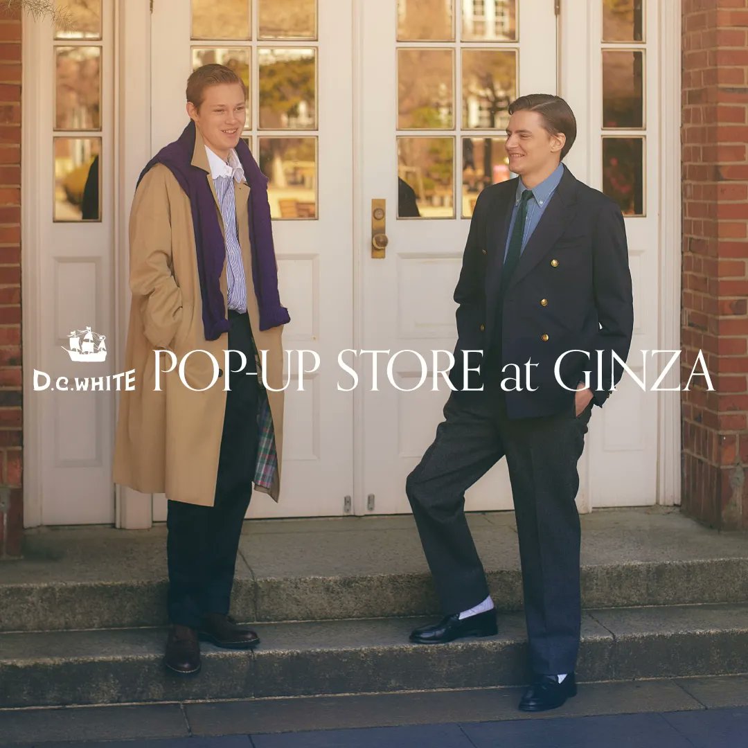 SHIPS_LTD's tweet photo. 〈EVENT〉

D.C.WHITE POP-UP STORE at GINZAを開催
🔗https://t.co/qgVedKJcN8

#ships #shipsmen #dcwhite https://t.co/Ogs3ZoUheu