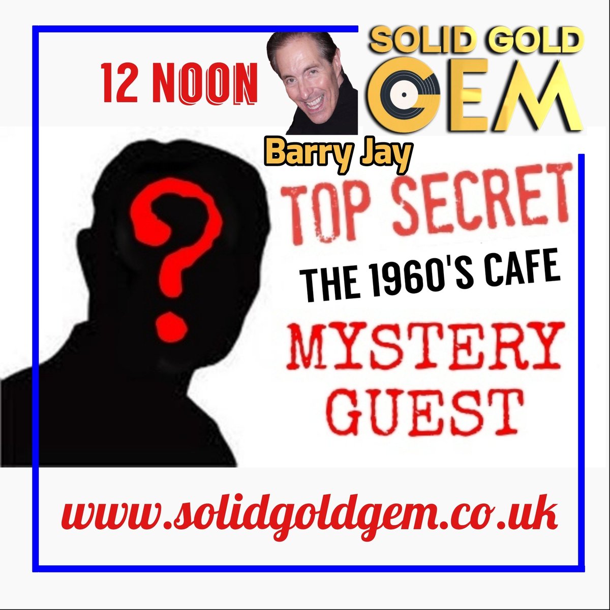 hovisboy's tweet photo. Hi Gang, Barry Jay here, Let's see how clever you are ? Will you recognise the voice of our Mystery Guest Game ? Check me out in the 1960's Café on Solid Gold Gem at Noon, and solve the Mystery. https://t.co/18qRWeLCNy https://t.co/GqRUkDeDsr