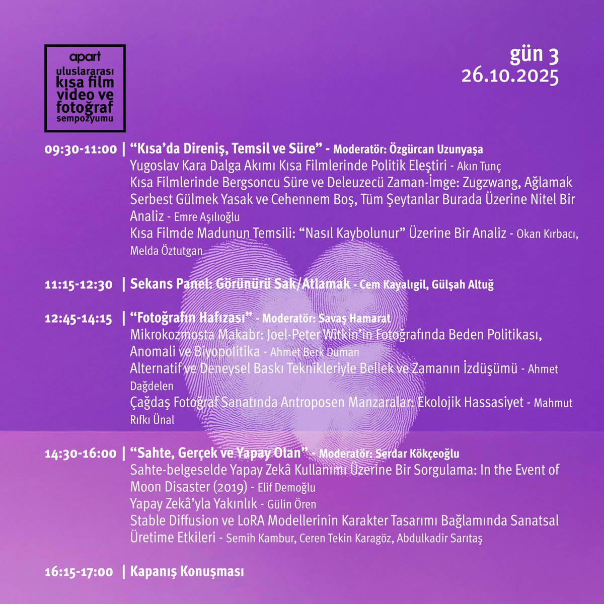 Çok az kaldı! İşte 24-26 Ekim 2025 tarihlerinde gerçekleştireceğimiz “3. Uluslararası Kısa Film, Video ve Fotoğraf Sempozyumu”nun programı sizlerle.

<a href="/apart_trapa/">apart</a>
<a href="/kadikoybelediye/">Kadıköy Belediyesi</a>
<a href="/igu_gsf/">İGÜ GSF</a>
<a href="/gelisimedu/">İstanbul Gelişim Üniversitesi</a> 
@tckulturturizm
@sinemagenelmd
<a href="/sekanssinema/">SekansSinema</a>
<a href="/videoartis/">VideoArtis</a> 
<a href="/melikemmmel/">melikemmel 3.1</a>