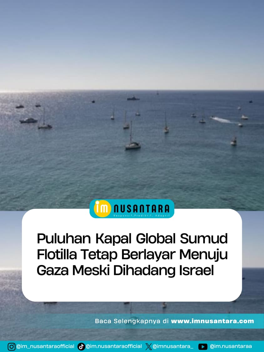 imnusantara_'s tweet photo. Puluhan kapal Global Sumud Flotilla tetap berlayar menuju Gaza meski sebagian dicegat Angkatan Laut Israel, termasuk kapal yang membawa Greta Thunberg. 🚢✊
#GlobalSumudFlotilla #Gaza #FreePalestine #HumanitarianAid #StopBlockade
Selengkapnya: https://t.co/lc1vDZiFEu https://t.co/L2KSaHP3yS