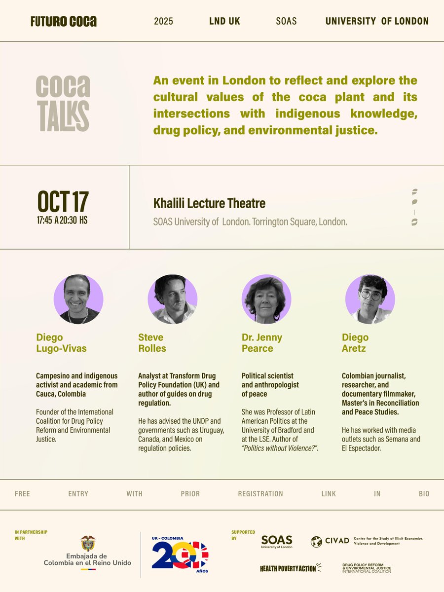 SOASDevelopment's tweet image. 📌Coca Talks: Futuro Coca Arrives in London
Join the @ColombianEmbUK and Futuro Coca, alongside @SOAS and The International Coalition for Drug Policy Reform & Environmental Justice (@HealthPoverty), for a talk on the alternative uses of coca leaves.
Join activists, scholars,…