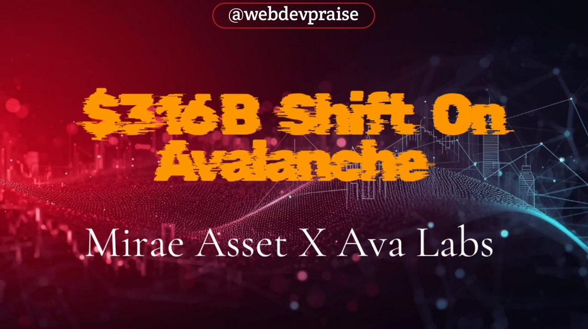 webdevpraise's tweet image. $316B Management Asset On Avalanche!!!!
Just when we thought we've seen it all, another giant institution joins the Big moves on Avalanche
@miraeasset, a company managing over $316 billion, is partnering with @AvaLabs to bring traditional investment funds onto the blockchain…