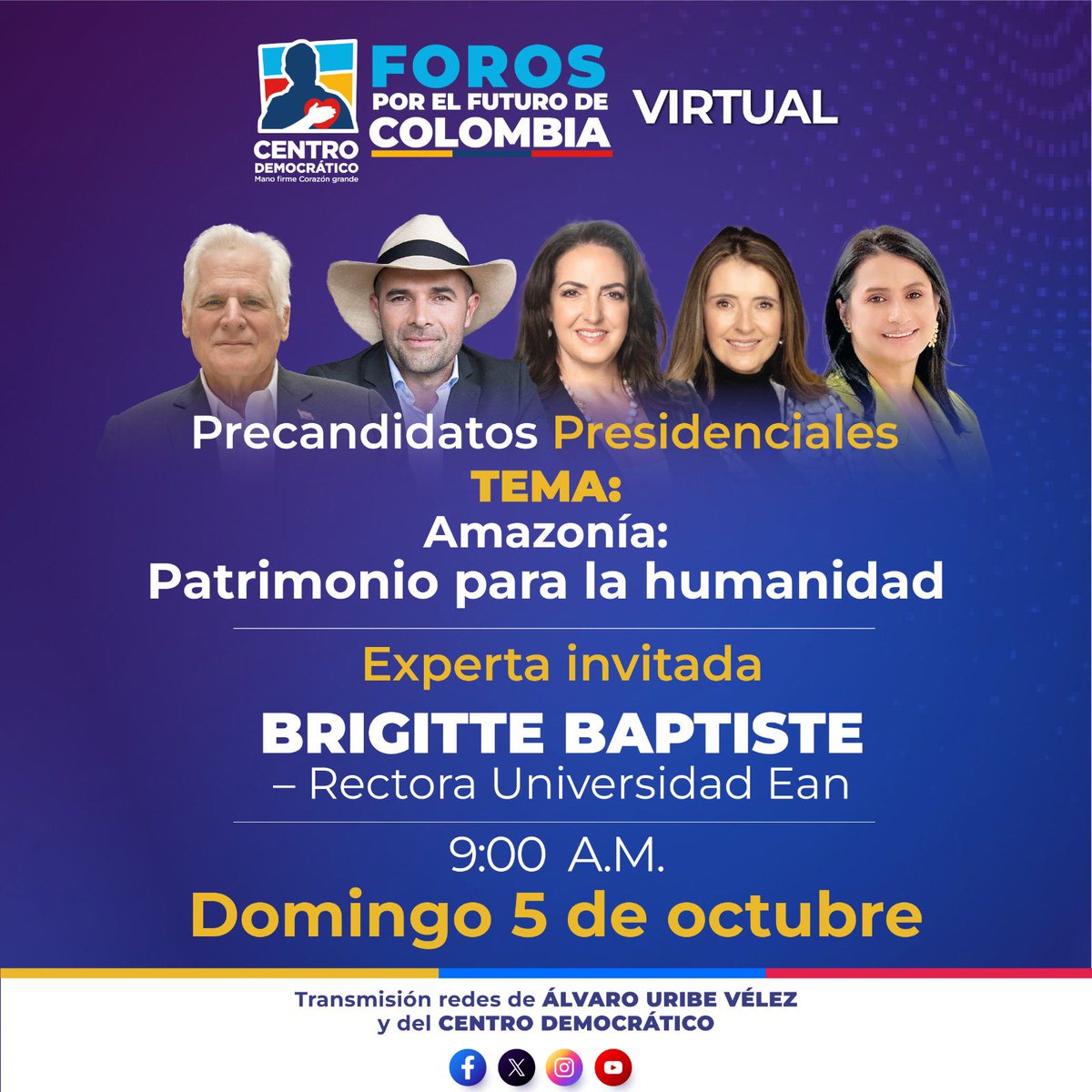 Foros por el Futuro de Colombia 🇨🇴

Este domingo 5 de octubre a las 9:00 a.m., acompáñanos en un espacio virtual con nuestros precandidatos presidenciales del Centro Democrático.

📌 Tema: Amazonía: Patrimonio para la humanidad

Transmisión en vivo por las redes de Álvaro Uribe