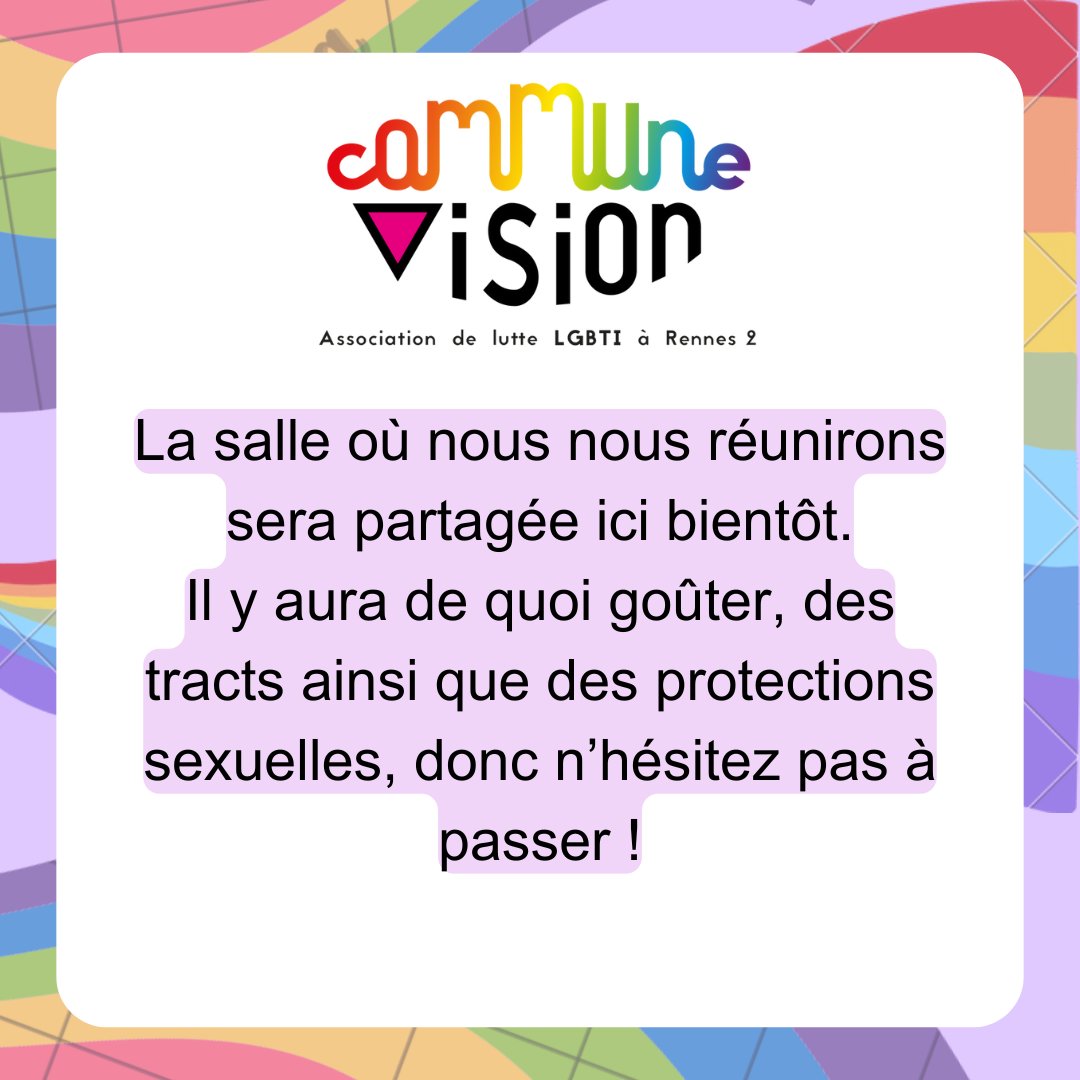 CommuneVision's tweet photo. Bientôt aura lieu la réunion de rentée de l'association LGBTI+ de Rennes 2 ! N'hésitez pas à passer, il y aura un goûter, des tracts divers et des protections sexuelles en libre service.
La salle de réunion suivra bientôt ! https://t.co/P2MUVE3Q46