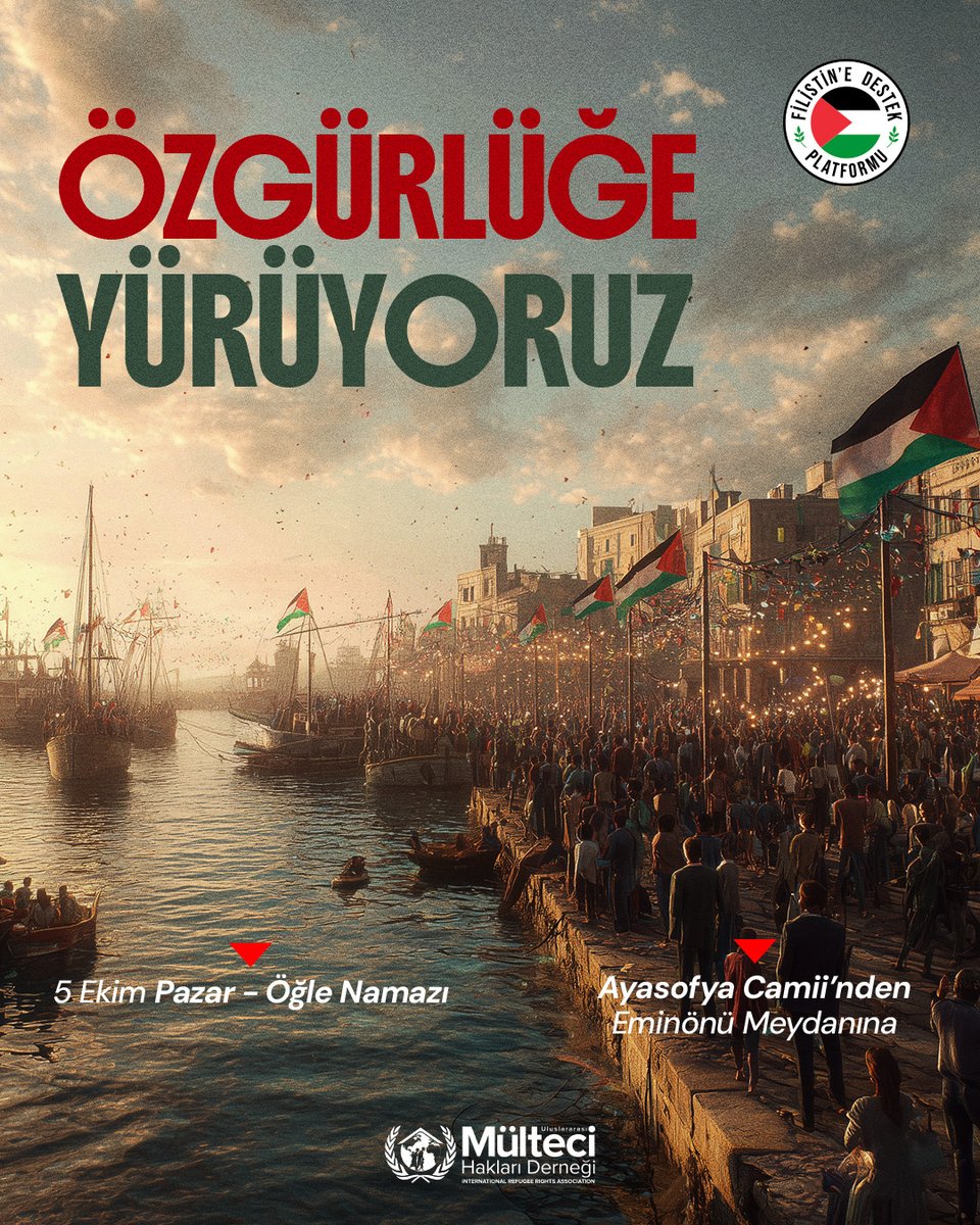 Özgürlüğe Yürüyoruz🚢🇵🇸

İnsanlık dışı ablukayı kırmak için Gazze'ye giden gemilere destek için yürüyoruz. Siz değerli kurum temsilcileri ve mensuplarınızı destek olmaya davet ediyoruz.

📍Başlangıç: Ayasofya Camii
📍Varış: Eminönü Meydanı

🗓️ 5 Ekim Pazar
🕐 Öğle Namazı