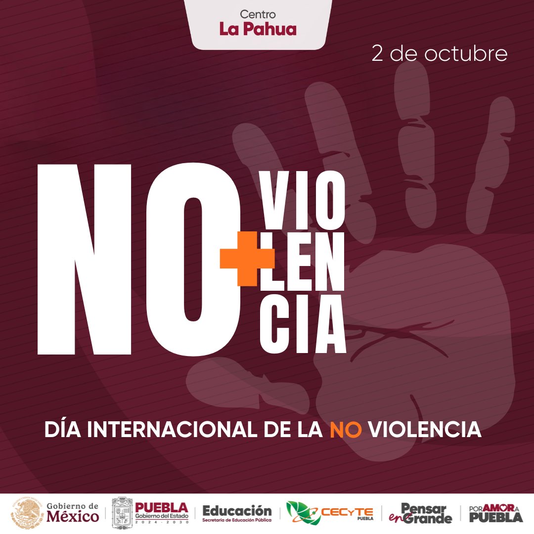 Este día busca la relevancia universal del principio de la no violencia y el deseo de conseguir una cultura de paz, tolerancia, comprensión y no violencia. ¡Todos merecemos respeto🕊 #PorAmorAPuebla #CECyTEPuebla #PensarEnGrande