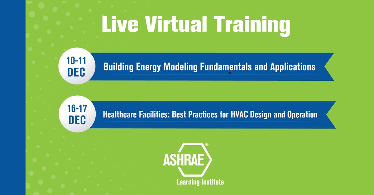Strengthen your expertise this December with two ASHRAE Live Virtual Trainings:
🔹 Building Energy Modeling Fundamentals and Applications:
Gain the skills to use whole building energy modeling (BEM) to guide the design of new buildings and improve existing ones. Learn to set