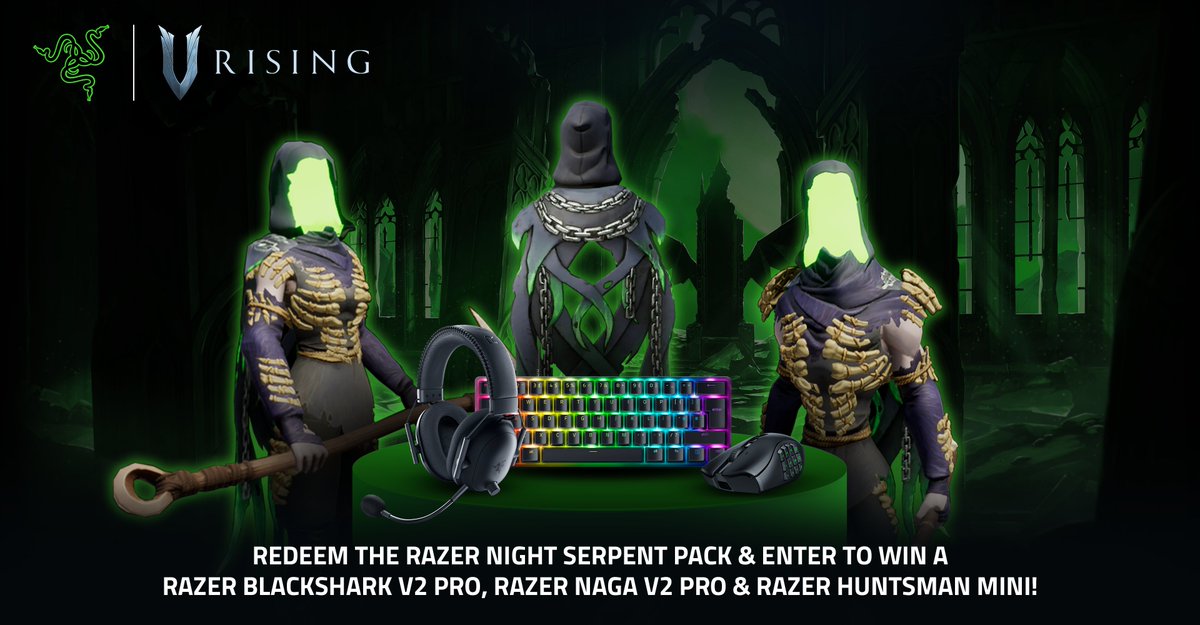 The darkness answers those who call… Once again, we join forces with <a href="/Razer/">R Λ Z Ξ R</a> to awaken the Night Serpent Pack!

Enter the giveaway and sink your fangs into the exclusive cosmetic DLC.

Complete the challenges and claim your prize before it’s gone: rzr.to/VRising

The
