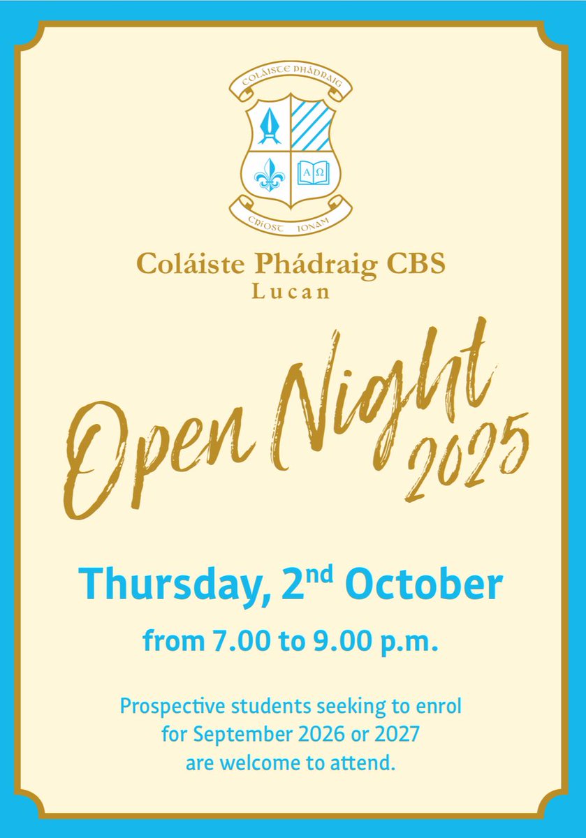 5th and 6th Class Parents/Guardians,
A reminder that there is an open evening in Coláiste Phádraig CBS between 7:00 p.m. and 9:00 p.m. this evening (Thursday 2nd October) for prospective male students seeking to enrol in September 2026 or 2027.
Thanks,
Owen (HSCL)