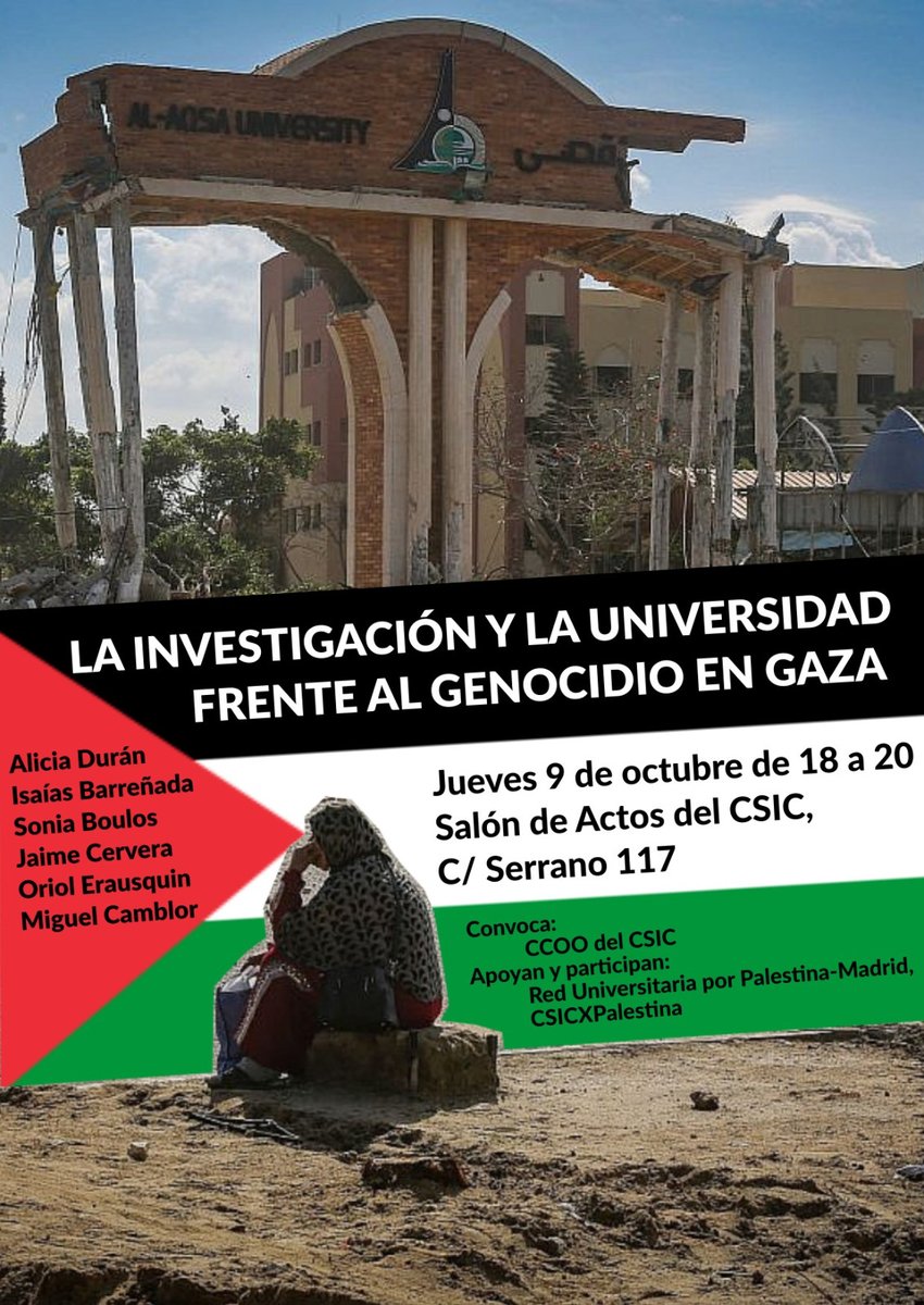 CCOO_CSIC's tweet photo. El próximo jueves 9 de octubre a las 18,00h celebraremos junto a @csicxpalestina un acto del sector de la investigación y la universidad en el salón de actos del #CSIC en Madrid contra el genocidio perpretado en Gaza contra el pueblo palestino.
#StopGazaGenocide‌NOW 
#Palestina https://t.co/DEBEoB9Wz7